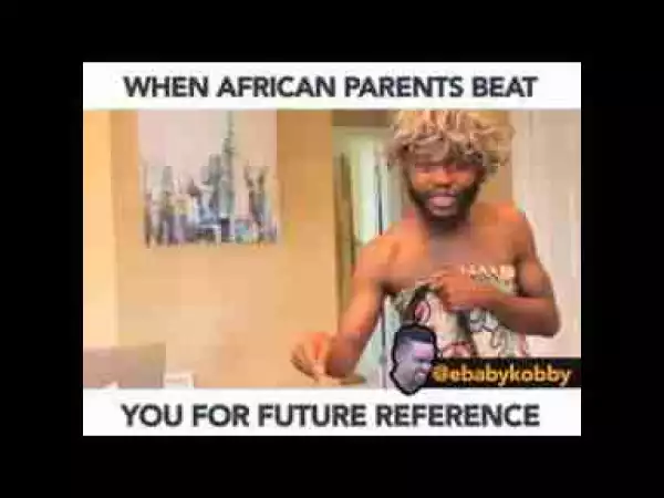 Video: Ebaby Kobby – When African Parents Beat You For Future Reference